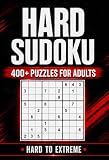 Hard to Extreme Sudoku Puzzle Book: 400+ Challenging Puzzles with 3 Difficulty Levels: Hard, Extreme to Insane | Solutions Included