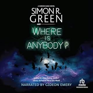 Where Is Anybody? Audiolibro Por Simon R. Green arte de portada