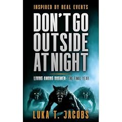 Don't Go Outside At Night Audiobook By Luka T. Jacobs cover art