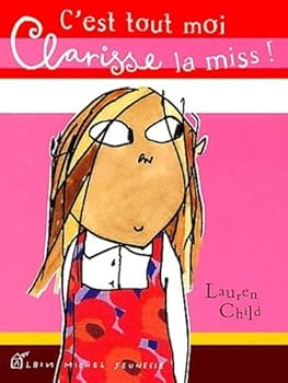 Paperback Clarisse la Miss : C'est tout moi [French] Book