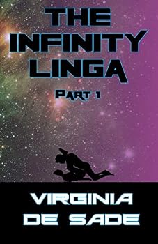Paperback The Infinity Linga, Part 1: Erotic Sci-Fi Tales of Yore Book