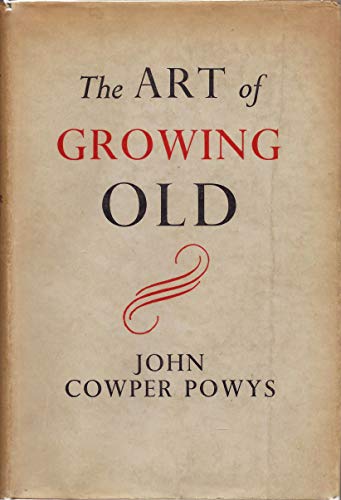 Art of Growing Old B000HL1NN0 Book Cover