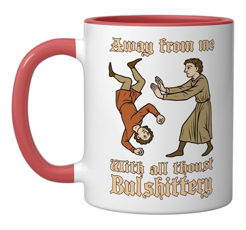 Away From Me With All Thoust Bullshittery Funny Medieval Ceramic Mug, Red/White