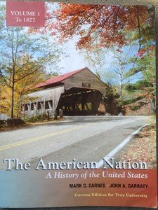 Paperback The American Nation a History of the United States (Custom Edition for Troy University, Volume 1 to 1877) Book