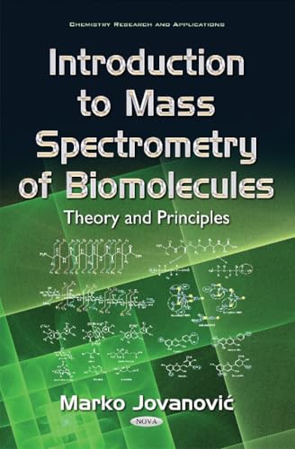 Introduction to Mass Spectrometry of Biomolecules: Theory and Principles