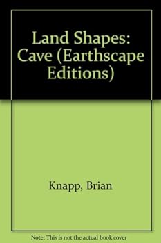 Hardcover Land Shapes: Cave (Earthscape Editions) Book