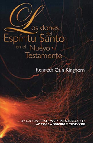Los Dones del Espiritu Santo En El Nuevo Testamento (English and Spanish Edition)