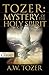Tozer: Mystery of the Holy Spirit (Pure Gold Classics)