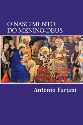 O Nascimento do Menino-Deus (Portuguese Edition)
