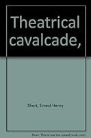 Theatrical cavalcade, 0804607648 Book Cover
