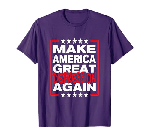 Make America Great Depression Again T-Shirt