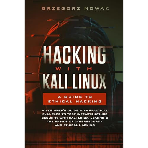 Hacking with Kali Linux: A Guide to Ethical Hacking by Grzegorz Nowak episode artwork
