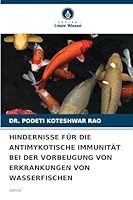 Hindernisse Für Die Antimykotische Immunität Bei Der Vorbeugung Von Erkrankungen Von Wasserfischen (German Edition) 6202421037 Book Cover