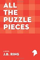 All The Puzzle Pieces 1479220183 Book Cover