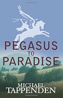 Pegasus to Paradise 0993096735 Book Cover