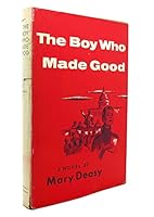 The Boy who made Good B0006AU9VE Book Cover