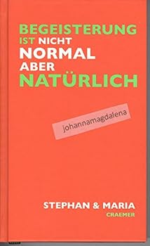 Hardcover Begeisterung Ist Nicht Normal Aber Natürlich [German] Book