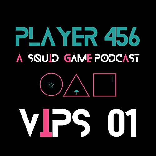 VIPS: Squid Game episode 7 cover art