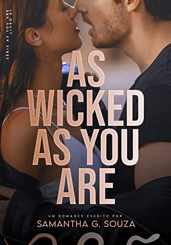 As Wicked As You Are (As You Are Livro 1)