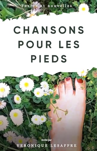Chansons pour les pieds (French Edition)