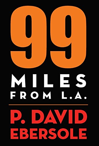 99 Miles From L.A. view 2