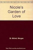 Nicole's Garden of Love 0441573983 Book Cover