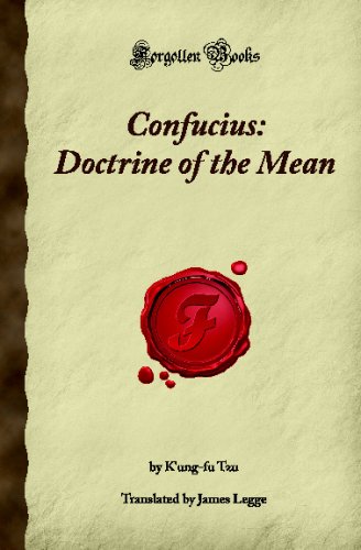 Confucius: Doctrine of the Mean (Forgotten Books): Tzu, K'ung-fu: 9781605064017: Amazon.com: Books