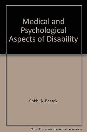 Medical and Psychological Aspects of Disability: Cobb, A. Beatrix, Ph.D: Amazon.com: Books