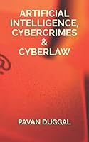 ARTIFICIAL INTELLIGENCE, CYBERCRIMES & CYBERLAW 1729483127 Book Cover