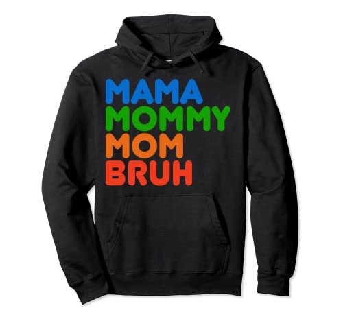 Mama Mommy Mom Bruh Retro Vintage Sudadera con Capucha