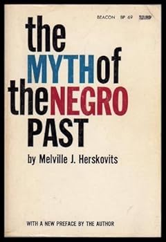 The Myth Of The Negro Past