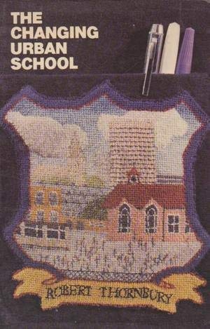 Changing Urban School (Education Paperbacks)