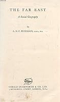 The Far East,: A social geography B0007IXG6K Book Cover