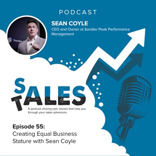 『Episode 55 - From Pain Points to Gumballs: Sean Coyle on Sales Training That Sticks』のカバーアート