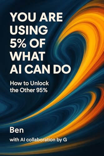You Are Using 5% of What AI Can Do: How