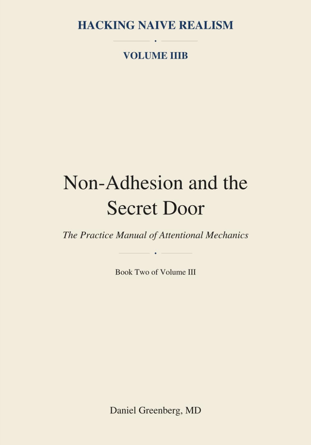 HACKING NAIVE REALISM IIIB: NON-ADHESION AND THE SECRET DOOR