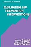 Evaluating HIV Prevention Interventions (Aids Prevention and Mental Health)