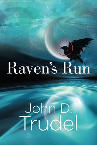 Raven's Run: A Cybertech Thriller