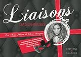  Liaisons dangereuses