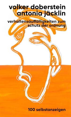 Verhaltensauffälligkeiten zum Schutz der Ordnung: 100 Selbstanzeigen