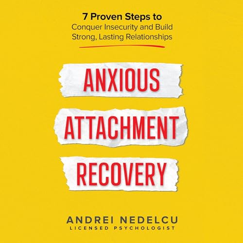Anxious Attachment Recovery by Andrei Nedelcu episode artwork