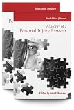 Anatomy of a Personal Injury Lawsuit, Fourth Edition Paperback / New
