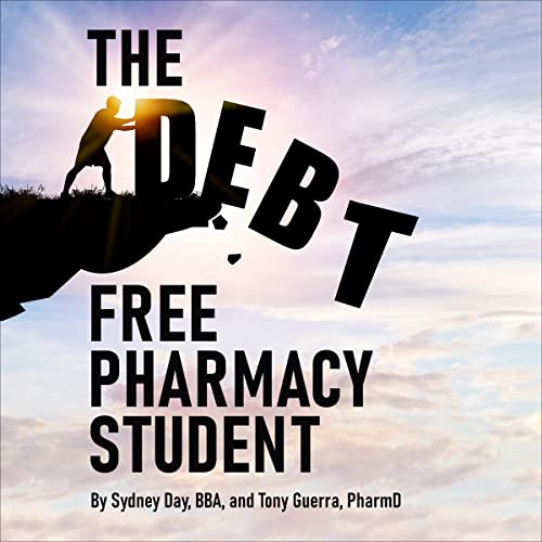 The Debt-Free Pharmacy Student by Sydney Day, Tony Guerra episode artwork