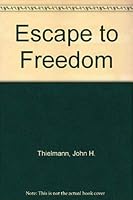 Escape to Freedom 0964655802 Book Cover