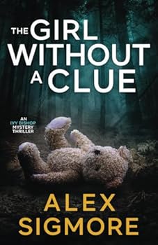 Paperback The Girl Without A Clue (Ivy Bishop Mystery Thriller) Book