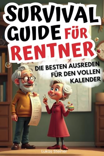 Survival Guide für Rentner: Die besten Ausreden für den vollen Kalender