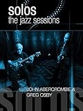 Greg Osby and John Abercrombie - Solos: The Jazz Sessions
