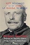 SEPT DÉCENNIES QUI ONT CHANGÉ LA GUEULE DU MONDE: Témoignage d'un Gaulois d'Europe