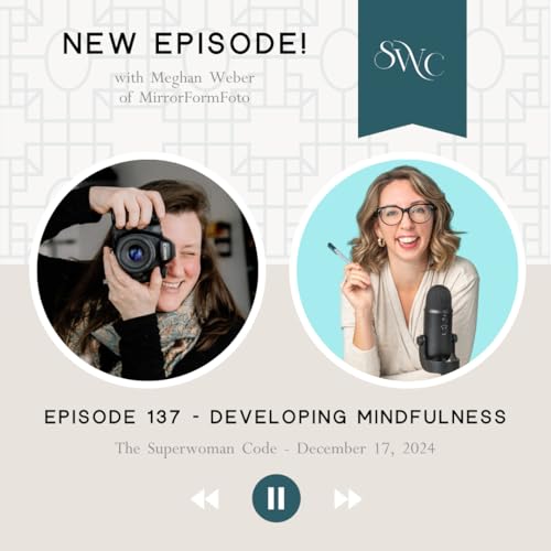 Page de couverture de 137: Developing Mindfulness with Meghan Weber