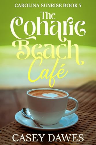 Coharie Beach Cafe (Carolina Sunrise Book 5)